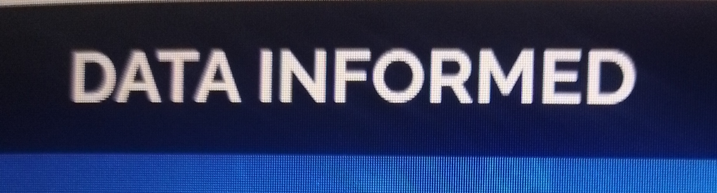 Data Informed